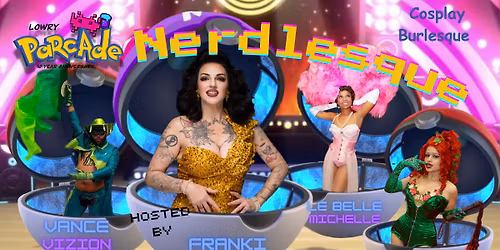 10 Year Anniversary - Nerdlesque