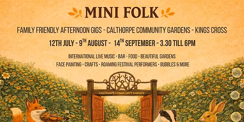 Mini Folk Outdoor Festival style gigs at Calthorpe gardens