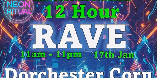 NEON RITUAL 12 HOUR RAVE