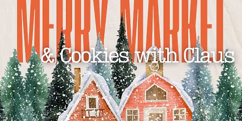 Merry Market & Cookies with Claus