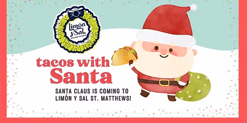 Tacos with Santa - St. Matthews