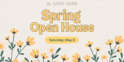 Spring Open House + 3rd Anniversary!