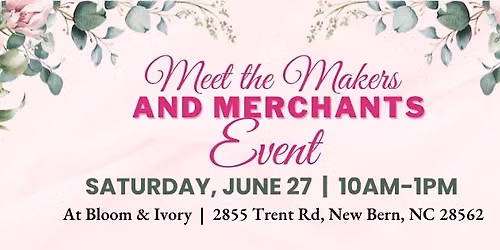 Meet the Makers and Merchants Event