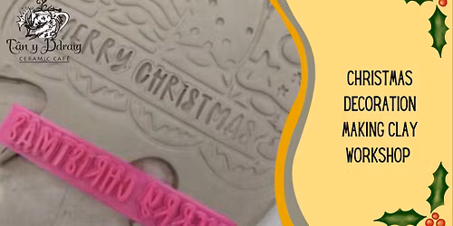 Christmas Decoration Making Clay Workshop