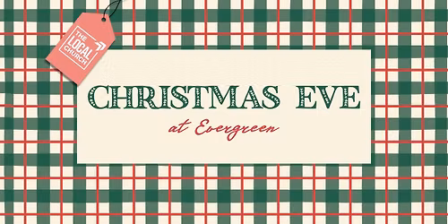 Christmas with The Local Church at Evergreen