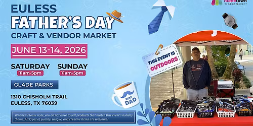 Euless Father's Day Craft & Vendor Market