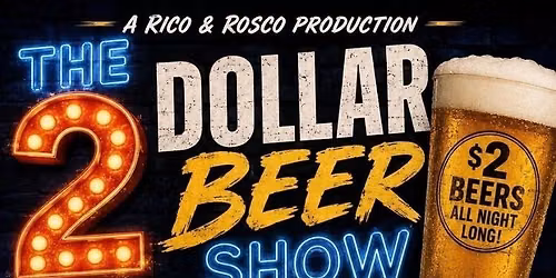 $2 beer but high. dollar jokes