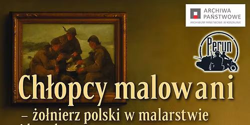 Wernisa\u017c wystawy "Ch\u0142opcy malowani - \u017co\u0142nierz polski w malarstwie i karykaturze"