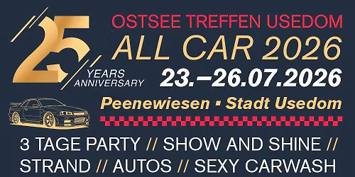 25 YEARS Anniversary - Ostsee Treffen Usedom - All Car 2026