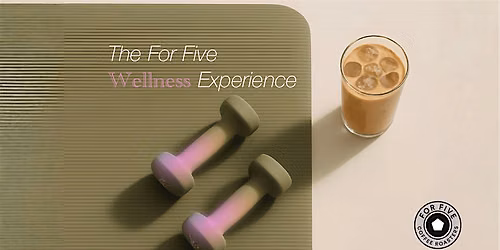 For Five\u2019s Wellness Experience
