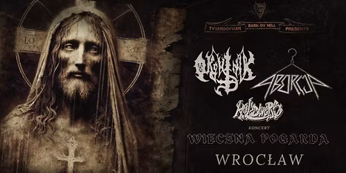 OKR\u00dcTNIK \/ ABORCJA \/ HELL DIVERS | LIVERPOOL WROC\u0141AW | KU WIECZNEJ POGARDZIE  