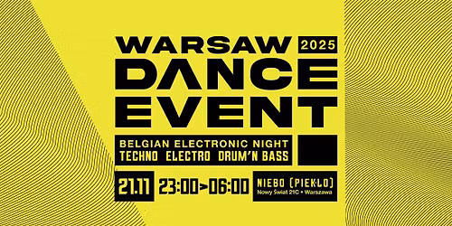 WARSAW DANCE EVENT 2025: BELGIAN ELECTRONIC NIGHT - TECHNO - ELECTRO - DRUM'N BASS