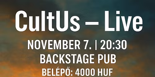 CultUs koncert - avagy a Nagy Rockt\u00f3beri CultUs- ista forradalom napja