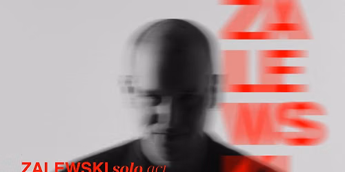 ZALEWSKI SOLO ACT