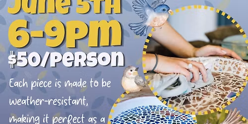 DIY Mosaic Birdbath Workshop