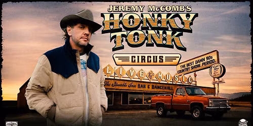 Honky Tonk Circus: The Biggest 90s Country Experience at Crafthouse