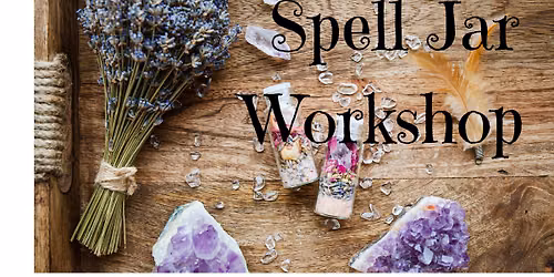 Spell Jar Workshop