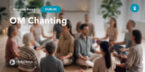 OM Chanting \u2013 Dublin City