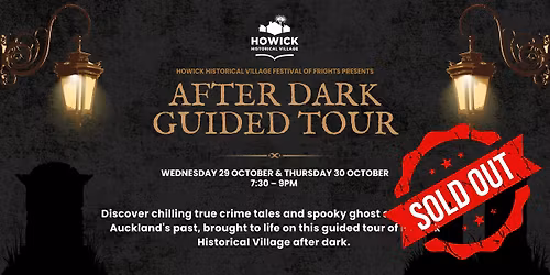 After Dark Guided Tour | Festival of Frights | SOLD OUT