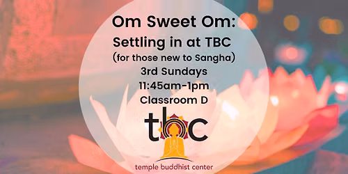 Om Sweet Om: TBC Orientation