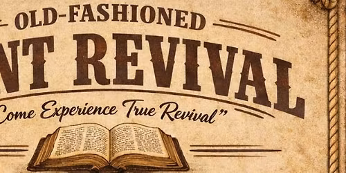 Annual Old Fashioned Tent Revival