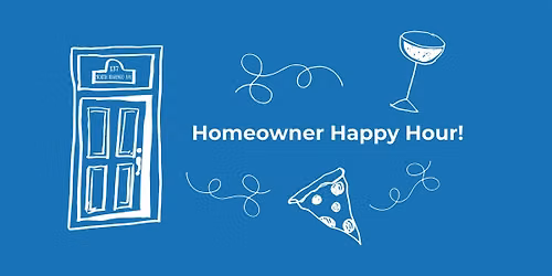 Homeowner Happy Hour
