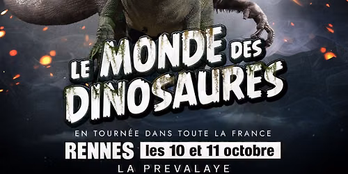 \ud83e\udd96 LES DINOSAURES ARRIVENT \u00c0 RENNES \u2013 10 ET 11 OCTOBRE \ud83e\udd96