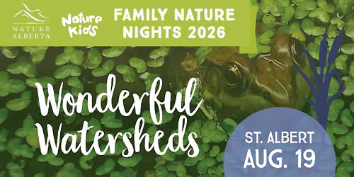 2026 Family Nature Nights: Wonderful Watersheds