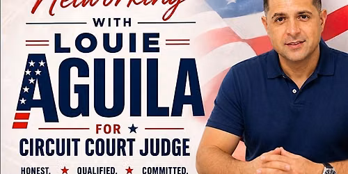 Networking mixer with louie for judge. FREE ADMISSION