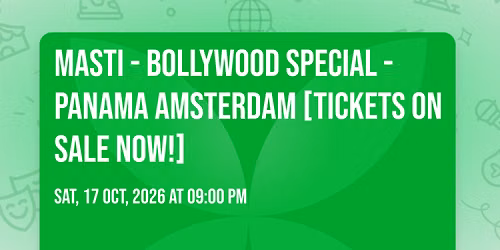 Masti - Bollywood Special - Panama Amsterdam [TICKETS ON SALE NOW!]