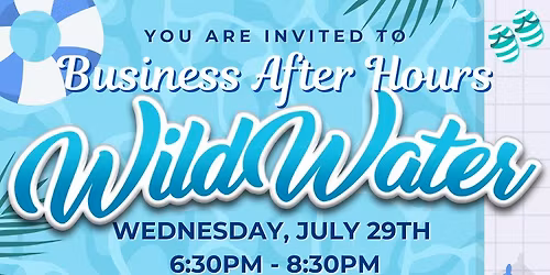 2026 Business After Hours: WildWater