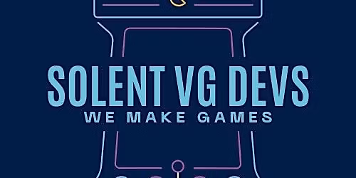 Solent Video Game Developers Meetup!