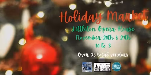 Holiday Artisan Market @Littleton Opera House