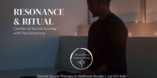 Resonance and Ritual: Sound Journey and Tea Ceremony