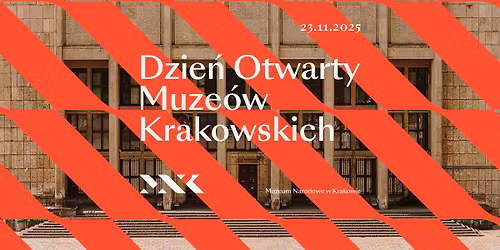 Dzie\u0144 Otwarty Muze\u00f3w Krakowskich x MNK 