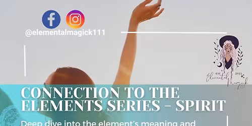 Elemental Magick - CONNECTION TO THE ELEMENTS - Spirit