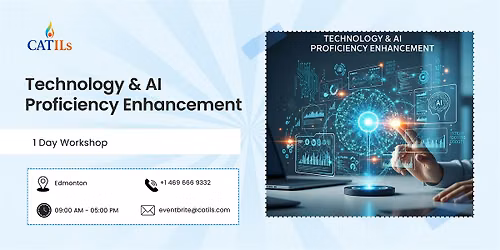 Technology & AI Proficiency Enhancement \u2013 1 Day Workshop in Edmonton