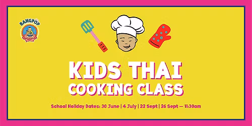 BangPop Little Chefs | Kids Thai Cooking Class