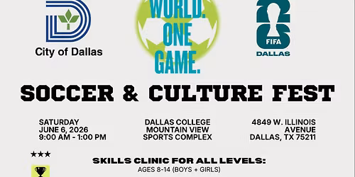 One World. One Game. Soccer Skills & Global Culture Fest