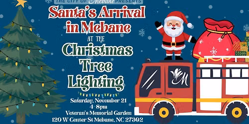 Santa's Arrival in Mebane at the Christmas Tree Lighting!