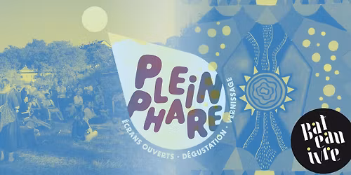 Plein Phare l Vernissage + D\u00e9gustation + \u00c9crans Ouverts \u2022 Le Bateau ivre