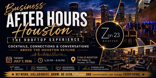 Business After Hours Houston: The Rooftop Experience