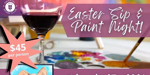 \ud83c\udfa8\ud83c\udf77 Easter Paint & Sip Night \ud83d\udc23\u2728
