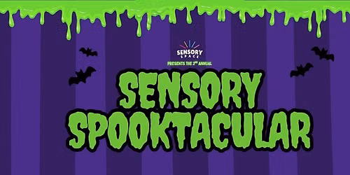 Sensory Space Presents: Sensory Spooktacular 2026