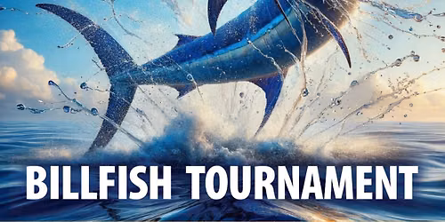 5th Annual Billfish Tournament