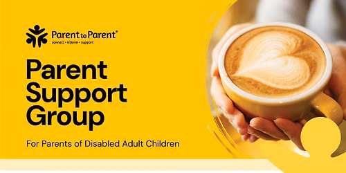 Parent Support Group \u2013 For Parents of Disabled Adult Children