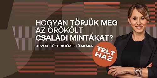 TELT H\u00c1Z! Orvos-T\u00f3th No\u00e9mi el\u0151ad\u00e1sa \/ Budapest