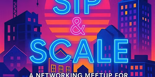 Sip & Scale: A Networking Meetup  for Baltimore Real Estate Professionals