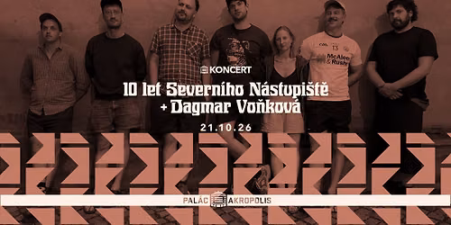 10 let Severn\u00edho N\u00e1stupi\u0161t\u011b + support: Dagmar Vo\u0148kov\u00e1