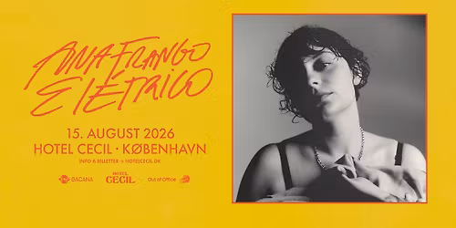 Ana Frango El\u00e9trico (BR) | Hotel Cecil, K\u00f8benhavn